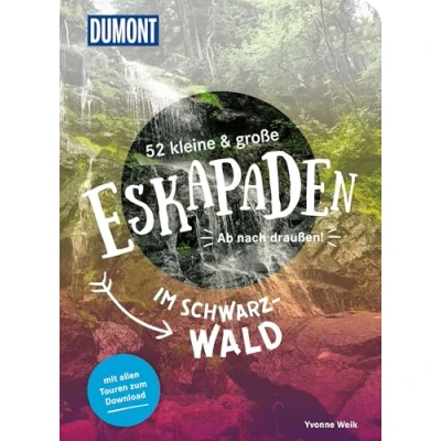 Abbildung von 52 kleine &amp; große Eskapaden im Schwarzwald: Ab nach draußen! (DuMont Eskapaden)