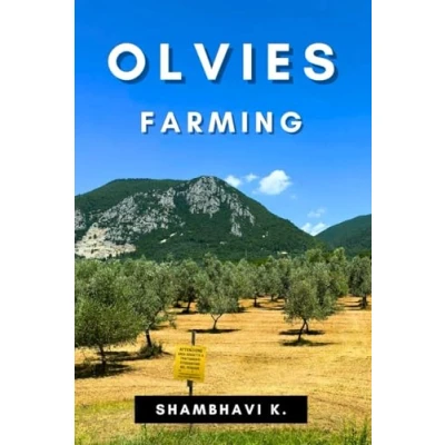 Abbildung von Harvesting Heritage: A Comprehensive Guide to Olive Farming