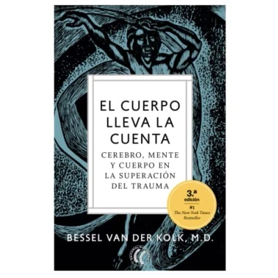 Abbildung von El cuerpo lleva la cuenta: Cerebro, mente y en superación del trauma