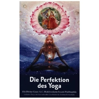 Abbildung von Die Perfektion des Yoga: Das Yoga der göttlichen Liebe