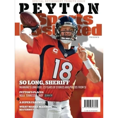 Abbildung von Sports Illustrated Peyton Manning Retirement Tribute Issue Denver Broncos Cover: So Long, Sheriff