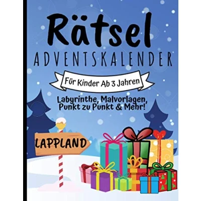 Abbildung von Adventskalender Rätsel Für Kinder Ab 3 Jahren Labyrinthe, Malvorlagen, Punkt zu &amp; Mehr!: Weihnachtsbuch Die Kleinsten