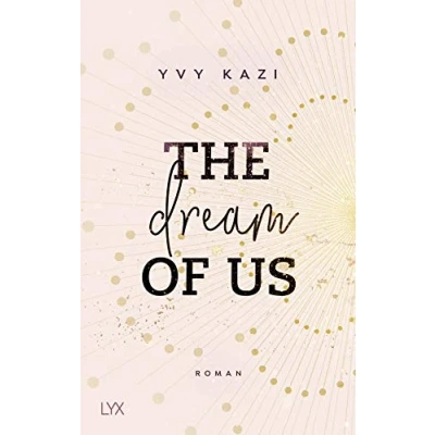 Abbildung von The Dream Of Us (St. Clair Campus, Band 1)