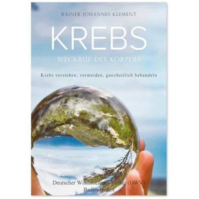 Abbildung von Krebs. Weckruf des Körpers: Krebs verstehen, vermeiden, ganzheitlich behandeln