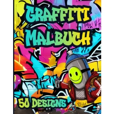 Abbildung von Graffiti Malbuch: Streetart Malvorlagen mit 50 Motiven für Erwachsene &amp; Kinder zum Ausmalen