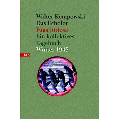 Abbildung von Das Echolot Fuga furiosa Ein kollektives Tagebuch Winter 1945 (3. Teil des Projekts): (Das Projekt, Band 3)