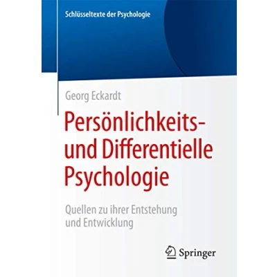Abbildung von Persönlichkeits und Differentielle Psychologie: Quellen zu ihrer Entstehung Entwicklung (Schlüsseltexte der Psychologie)