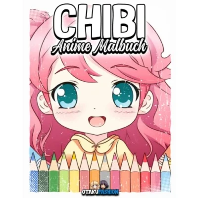 Abbildung von Chibi Anime Malbuch: Manga Für Erwachsene, Kinder und Jugendliche Otaku Zeichnen colorieren lernen Ausmalbuch