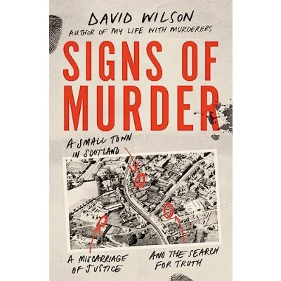 Abbildung von Signs of Murder: a small town in Scotland, miscarriage justice and the search for truth