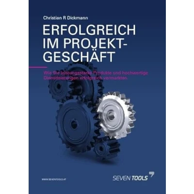 Abbildung von erfolgreich im Projektgeschäft: Wie Sie leistungsstarke Produkte und hochwertige Dienstleistungen vermarkten.