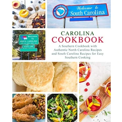 Abbildung von Carolina Cookbook: A Southern Cookbook with Authentic North Recipes and South for Easy Cooking