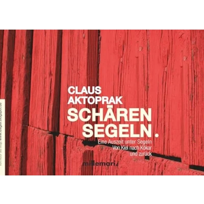 Abbildung von SchärenSegeln: Eine Auszeit unter Segeln. Von Kiel nach Kökar und zurück.
