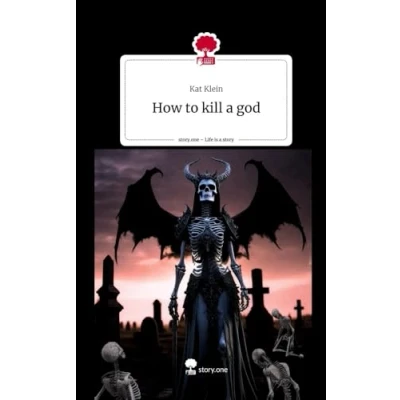 Abbildung von How to kill a god. Life is Story story.one