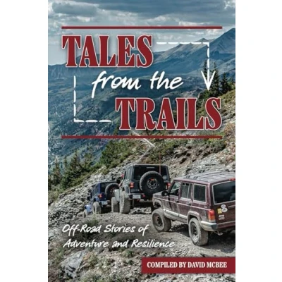 Abbildung von Tales from the Trails: Off Road Stories of Adventure and Resilience