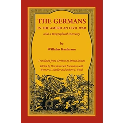 Abbildung von the Germans in American Civil War with a Biographical Directory