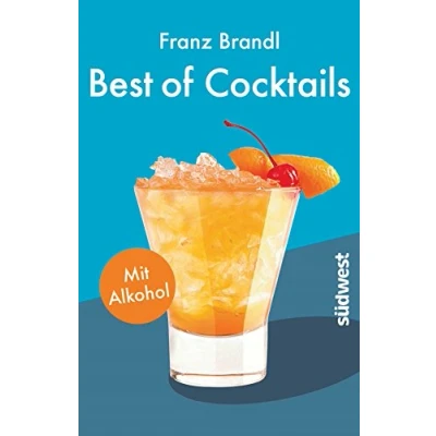 Abbildung von Best of Cocktails mit Alkohol: Von Whisky Sour bis Tropical Red 70 Drinks Promille