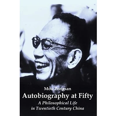 Abbildung von Autobiography at Fifty: A Philosophical Life in Twentieth Century China