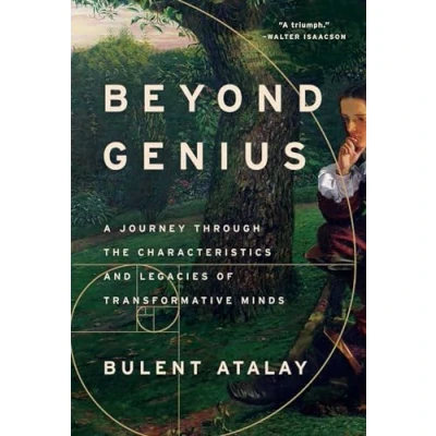 Abbildung von Beyond Genius: A Journey Through the Characteristics and Legacies of Transformative Minds