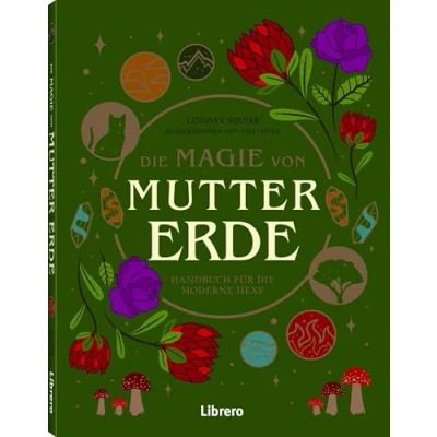 Abbildung von die Magie der Mutter Erde: Handbuch für moderne Hexe