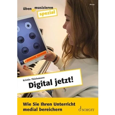 Abbildung von Digital jetzt!: Wie Sie Ihren Unterricht medial bereichern. Zeitschriften Sonderheft. (üben &amp; musizieren spezial)