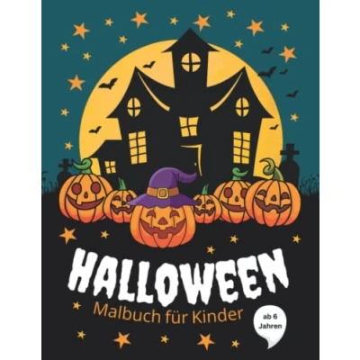 Abbildung von Halloween Malbuch für Kinder ab 6 Jahren:: Großes Ausmalbuch Mädchen und Jungen 30 Motive zum Ausmalen Herbst Ausmalbilder Einseitig bedruckt