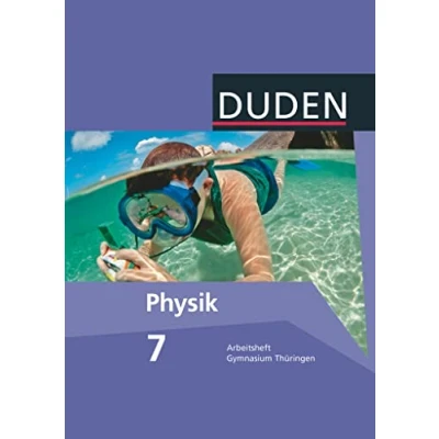 Abbildung von Duden Physik Gymnasium Thüringen 7./8. Schuljahr: Arbeitsheft 7. Schuljahr
