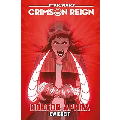 Abbildung von Star Wars Comics: Doktor Aphra: Bd. 4: Crimson Reign Ewigkeit