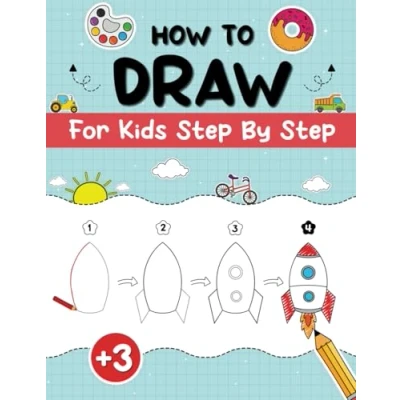 Abbildung von How to Draw for Kids Step by Step: Simple Drawing Book KidsLearning Beginners