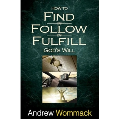 Abbildung von How to Find, Follow, Fulfill God&#039;s Will: Will for Your Life