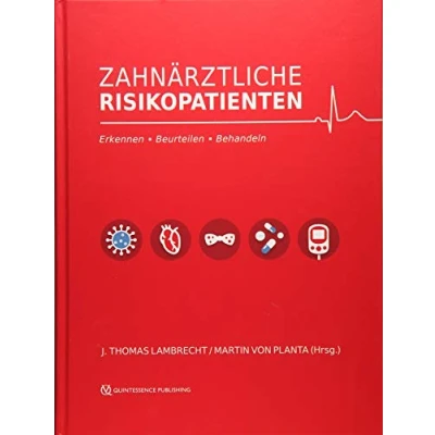Abbildung von Zahnärztliche Risikopatienten: Erkennen Beurteilen Behandeln