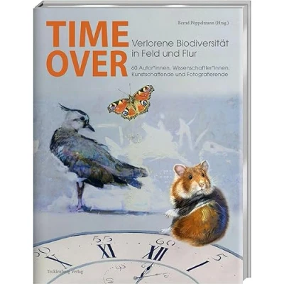 Abbildung von Time Over: Verlorene Biodiversität in Feld und Flur