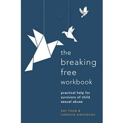 Abbildung von Breaking Free Workbook: Practical help for survivors of child sexual abuse