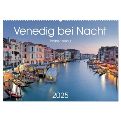 Abbildung von Venedig bei Nacht 2025 (Wandkalender DIN A2 quer), CALVENDO Monatskalender