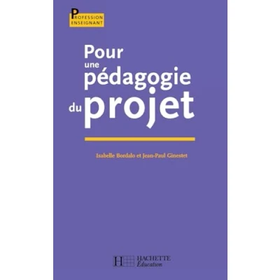 Abbildung von Pour une pédagogie du projet (Profession Enseignant)