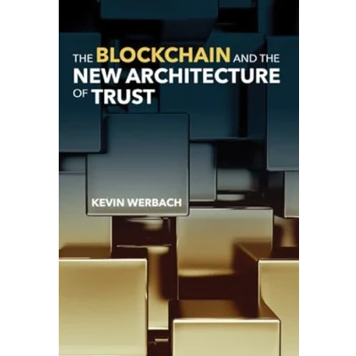 Abbildung von the Blockchain and New Architecture of Trust (Information Policy)