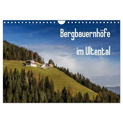 Abbildung von Bergbauernhöfe im Ultental (Wandkalender 2025 DIN A4 quer), CALVENDO Monatskalender