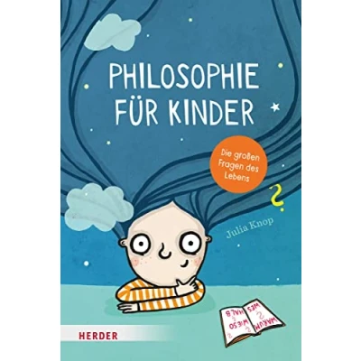 Abbildung von Philosophie für Kinder: Die großen Fragen des Lebens