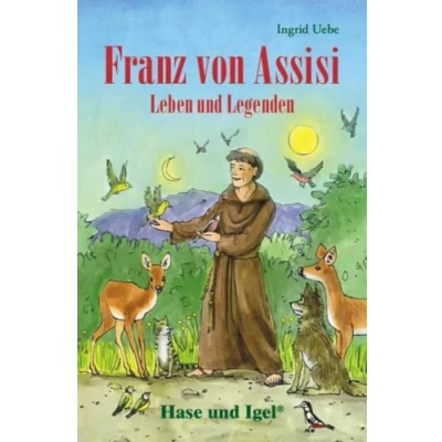 Abbildung von Franz von Assisi Leben und Legenden: Schulausgabe