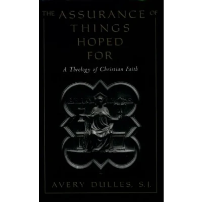 Abbildung von The Assurance of Things Hoped For: A Theology Christian Faith