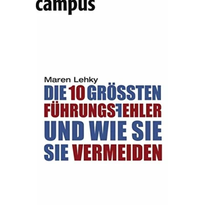 Abbildung von Die 10 größten Führungsfehler und wie sie vermeiden