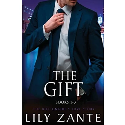 Abbildung von The Gift, Books 1 3: Billionaire&#039;s Love Story (The Boxed Set, Band 1)