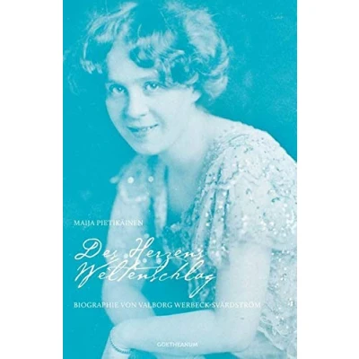 Abbildung von Des Herzens Weltenschlag: Biographie von Valborg Werbeck Svärdström (Pioniere der Anthroposophie)