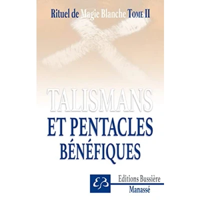 Abbildung von Rituel de magie blanche Tome 2 Talismans et pentacles bénéfiques