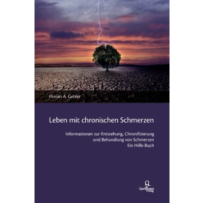 Abbildung von Leben mit chronischen Schmerzen: Informationen zur Entstehung, Chronifizierung und Behandlung von Schmerzen. Ein Hilfe Buch.