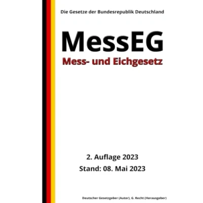 Abbildung von Mess und Eichgesetz MessEG, 2. Auflage 2023: Die Gesetze der Bundesrepublik Deutschland