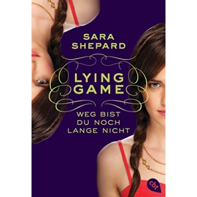 Abbildung von Lying Game Weg bist du noch lange nicht: Deutsche Erstausgabe (Die Reihe, Band 2)