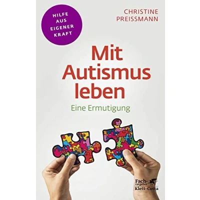 Abbildung von Mit Autismus leben (Fachratgeber Klett Cotta): Eine Ermutigung Cotta: Hilfe aus eigener Kraft)
