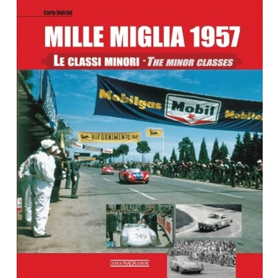 Abbildung von Mille Miglia 1957: Le classi minori/The Minor Classes