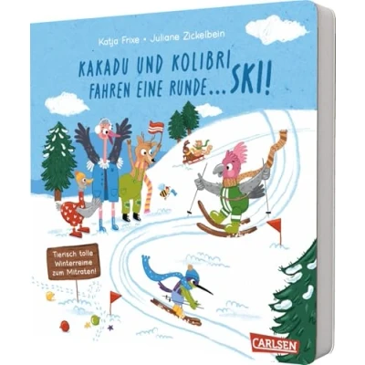 Abbildung von Kakadu und Kolibri fahren eine Runde ... Ski!: Lustiges Winter Reimebuch ab 2 Jahren zum Mitraten Mitmachen
