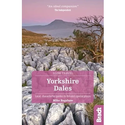 Abbildung von Yorkshire Dales: Local, characterful guides to Britain&#039;s special places (Bradt Slow Travel. Dales)